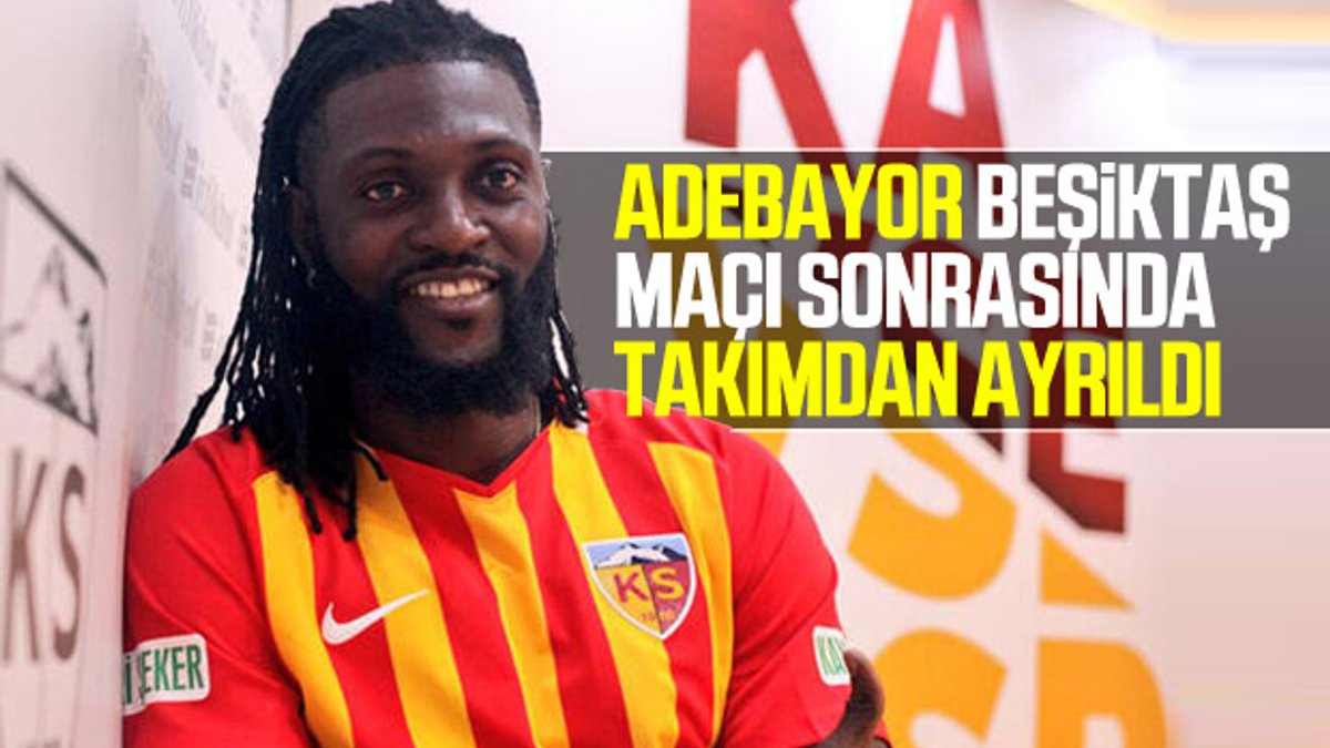 Emmanuel Adebayor Kayserispor'dan ayrıldı