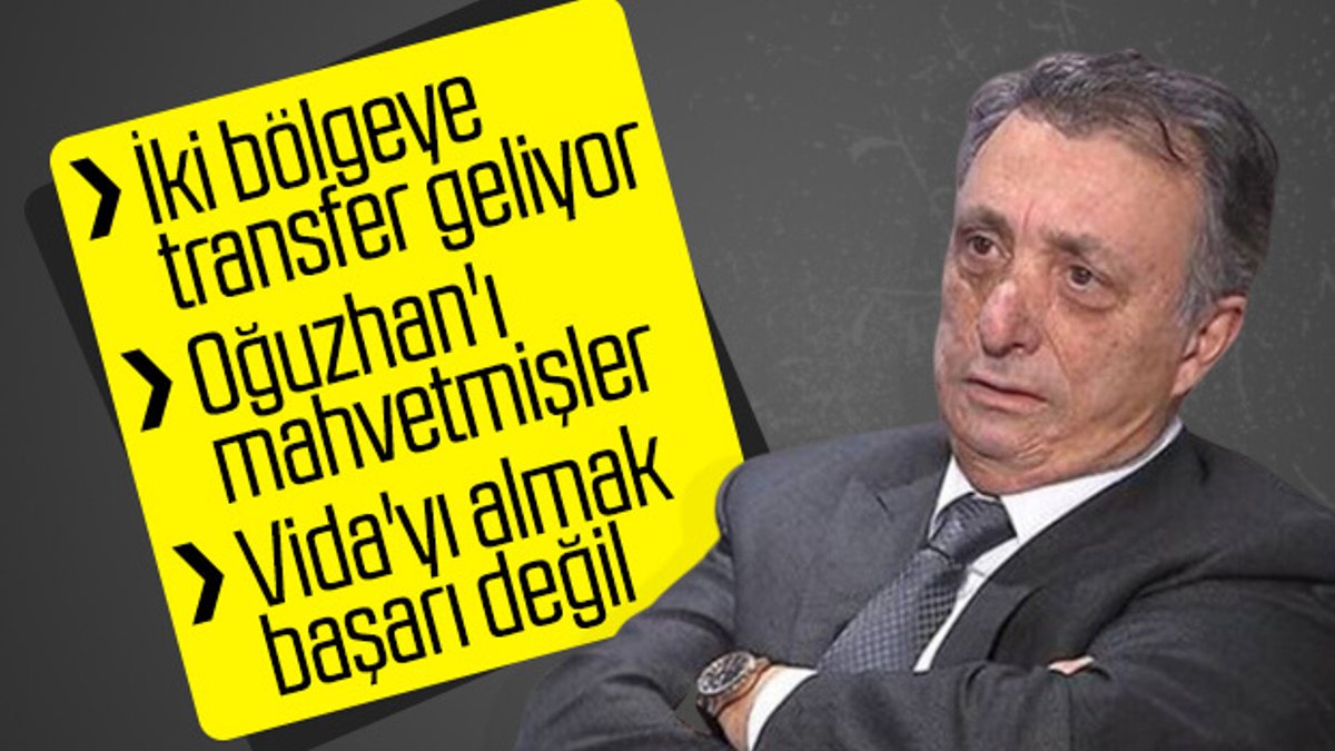 Ahmet Nur Çebi transfer yapılacak bölgeleri söyledi