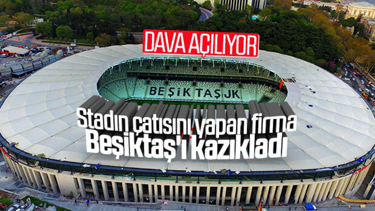 Beşiktaş'ın stadında çatı skandalı