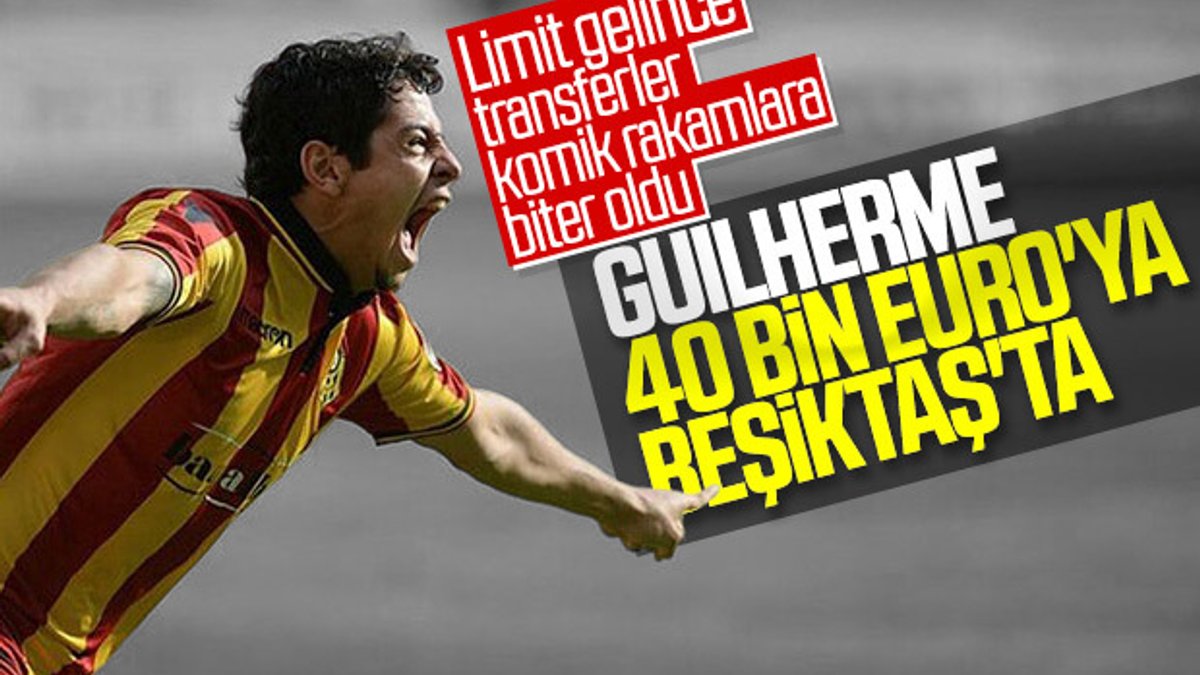 Guilherme Beşiktaş'a transfer oldu