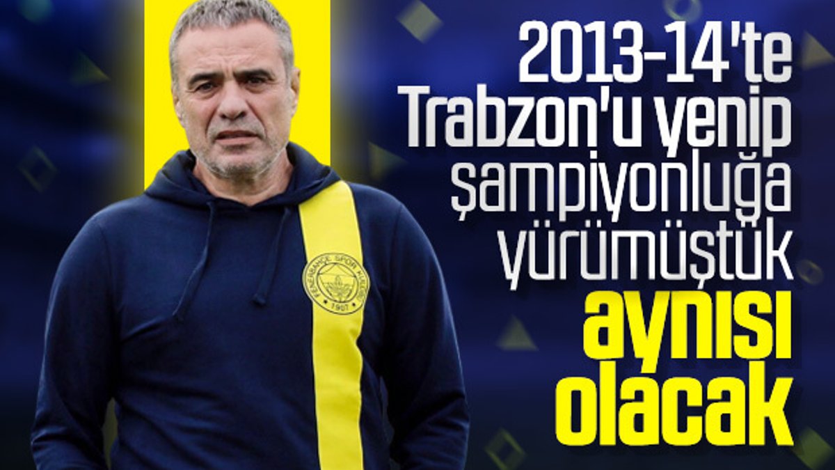 Ersun Yanal 2013-14 sezonunu işaret etti