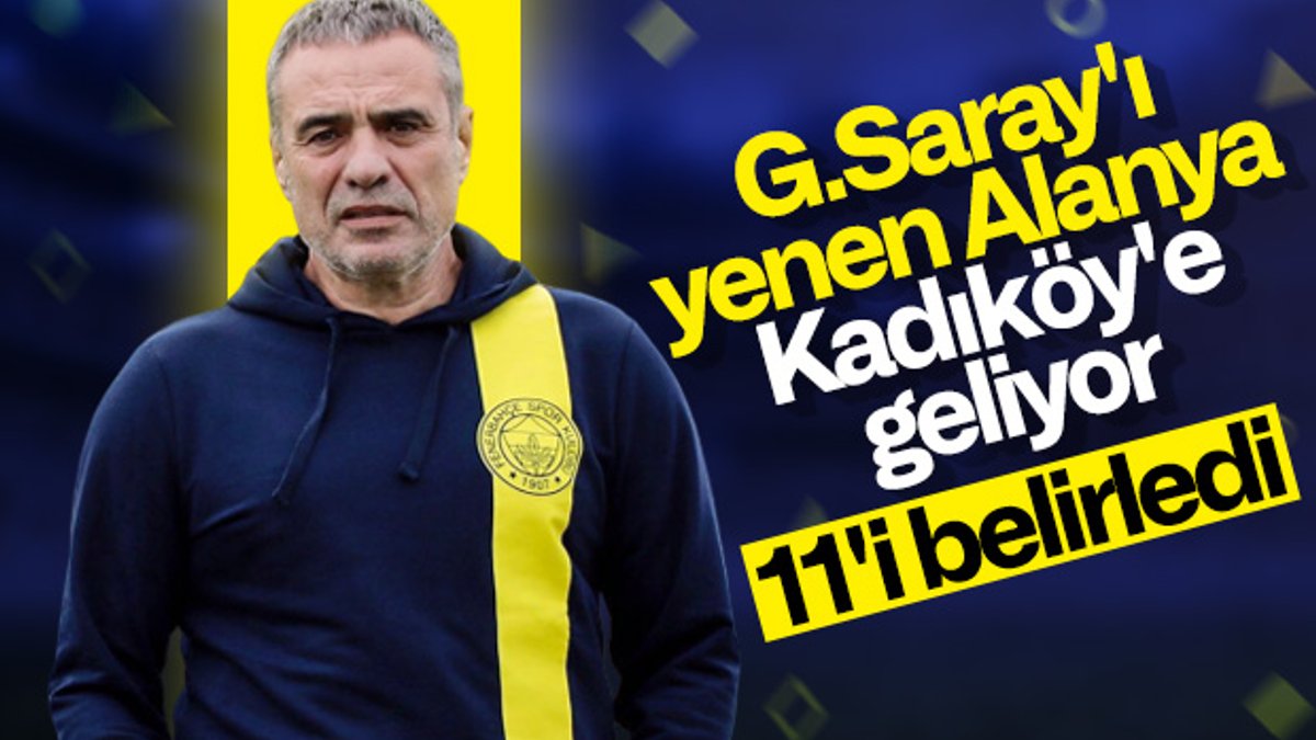 Fenerbahçe'nin Alanyaspor maçı 11'i