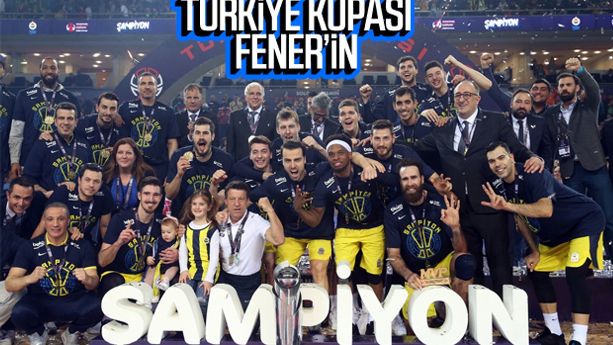 Fenerbahçe,  Basketbol Erkekler Türkiye Kupası'nı kazandı