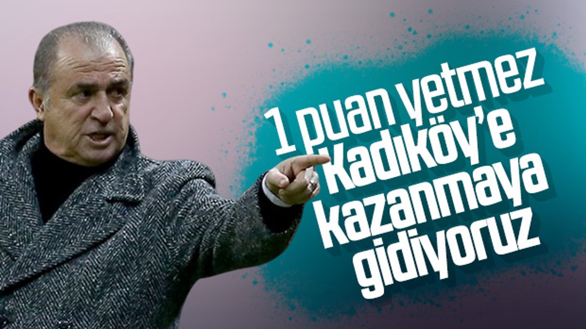 Fatih Terim: Kadıköy'de 1 puan yetmez