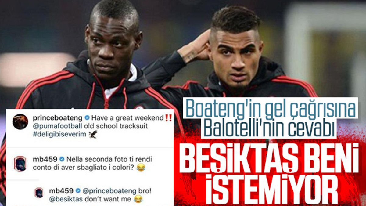 Boateng, Balotelli'ye 'Come to Beşiktaş' dedi