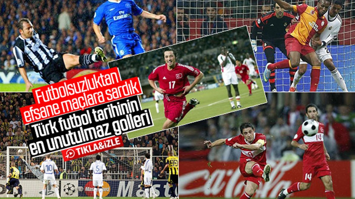 Türk futbol tarihinin en unutulmaz golleri