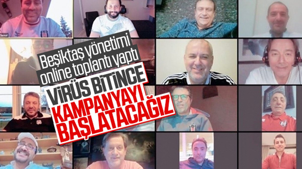 Beşiktaş Yönetimi online toplantı yaptı