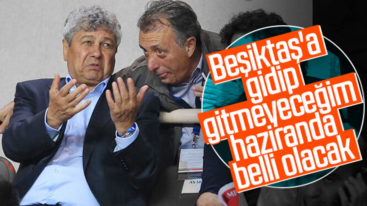 Lucescu: Beşiktaş işi haziranda belli olacak
