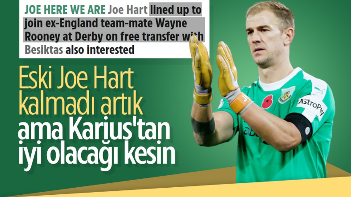 İngiliz basını: Beşiktaş, Joe Hart'ı istiyor