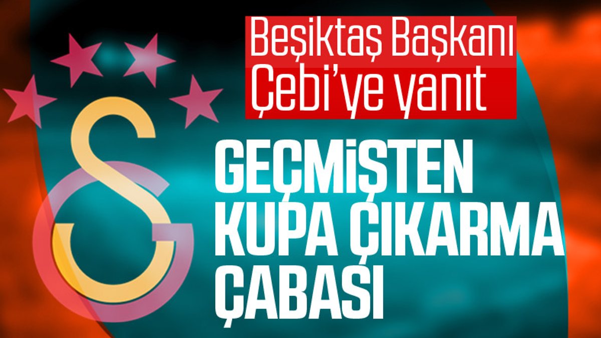 Galatasaray'dan Ahmet Nur Çebi'ye yanıt