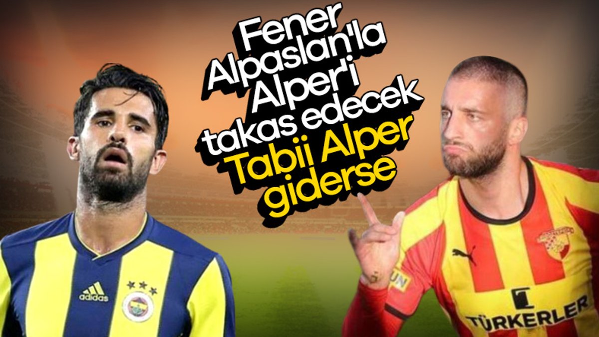 Fenerbahçe, Alpaslan Öztürk'ü istiyor