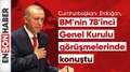 Cumhurbaşkanı Erdoğan BM'nin 78'inci Genel Kurulu görüşmelerinde konuştu