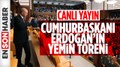 Cumhurbaşkanı Erdoğan Meclis'te yemin töreninde