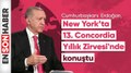 Cumhurbaşkanı  Erdoğan, New York’ta “13. Concordia Yıllık Zirvesi”nde konuştu