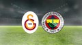 Galatasaray - Fenerbahçe maçı ne zaman? FB - GS derbisi saat kaçta ve hangi kanalda?