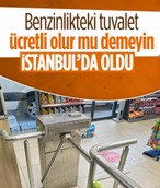 İstanbul’da bazı akaryakıt istasyonlarının tuvaletleri ücretli oldu