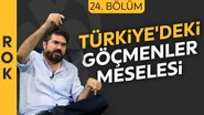 ROK 24. BÖLÜM: ''Türkiye'de siyahi düşmanlığı artıyor''