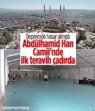 Kahramanmaraş'ta ilk teravih çadırda