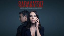 Sadakatsiz neden yok, bitti mi? Sadakatsiz dizisi yeni bölüm ne zaman?