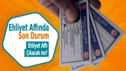 Ehliyetine el konulanlar dikkat! Ehliyet affı ne zaman çıkacak? İşte son durum…