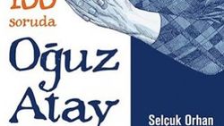 Daha iyi anlamak için: 100 Soruda Oğuz Atay