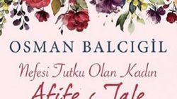 Nefesi tutku olan kadın: Afife Jale