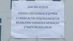 Kayıp altınları için ilan astı