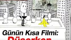 Günün Kısa Filmi: Düşerken - izle