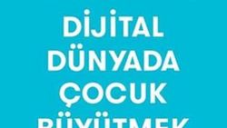 Bağırmadan, öfkelenmeden: Dijital Dünyada Çocuk Büyütmek