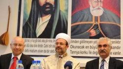 Diyanet İşleri Başkanı: Alevilik İslam'ın yoludur