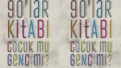 111 yazarlı '90'lar Kitabı'