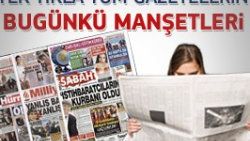 21 Şubat 2012 günün gazete manşetleri