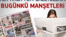 26 Şubat 2012 günün gazete manşetleri