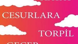 Cesur ol, çünkü: Hayat cesurlara torpil geçer
