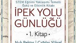 STEM yaklaşımı ile yazılmış roman: İpek Yolu Günlüğü