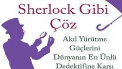 Suç dünyasında adım adım: Gizemleri Sherlock Gibi Çöz