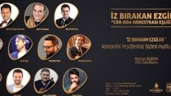 'İz Bırakan Ezgiler' bu akşam CRR'da