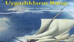 İnsanlık gemisine bir taziye: Uygarlıkların Batışı