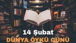 14 Şubat Dünya Öykü Günümüz kutlu olsun