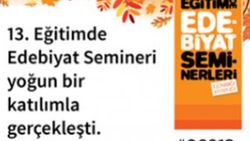 13. Eğitimde Edebiyat Semineri gerçekleşti