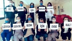 Sağlık çalışanlarından 'evde kal' mesajı