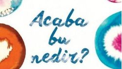 Paola Vitale'nın çocuk kitabı: Acaba Bu Nedir?