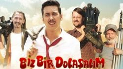 Biz Bir Dolaşalım filmi konusu nedir? Biz Bir Dolaşalım filmi oyuncu kadrosu..