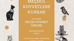Bir tefrika dizisi: Meçhul Kuvvetlere Kurban