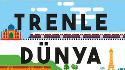 80 Trenle Dünya Turu kitabıyla, hem eğlenecek hem de öğreneceksiniz