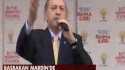 Başbakan Erdoğan'ın Mardin mitingi konuşması