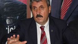 Mustafa Destici: Çözüm süreci PKK'yı güçlendirdi