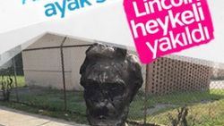 ABD'de Lincoln heykeline saldırı