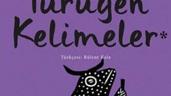 Dile gelenle gelmeyen arasında: Yürüyen Kelimeler