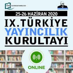 9. Türkiye Yayıncılık Kurultayı online gerçekleşti